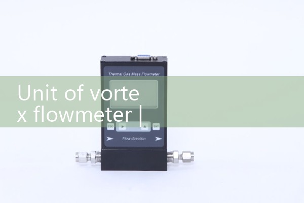 The unit of vortex flowmeter
