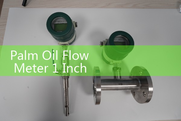Palm Oil Flow Meter 1 Inch Pilot Plant Processing Controls