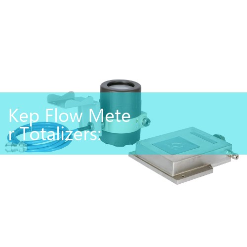 Kep Flow Meter Totalizers: Programming Smart Electronic Rate Monitors and Batch Controllers via Modbus